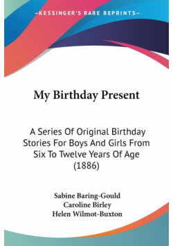 My Birthday Present