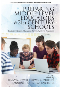 Preparing Middle Level Educators  for 21st Century Schools