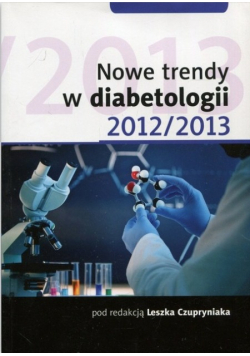 Nowe trendy w diabetologii 2012 2013