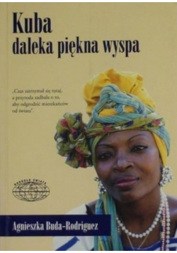 Kuba Daleka piękna wyspa