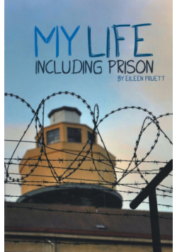 My Life Including Prison
