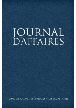 Journal D'Affaires Pour Les Cadres Superieurs Et Les Secretaires