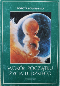 Wokół początku życia ludzkiego