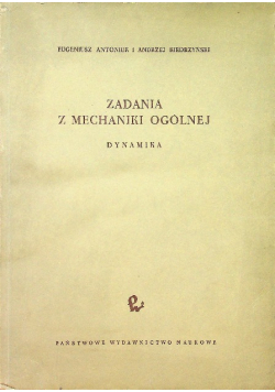 Zadania z mechaniki ogólnej
