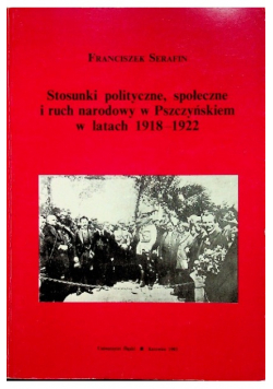 Stosunki polityczne społeczne i ruch narodowy w Pszczyńskiem w latach 1918 1922