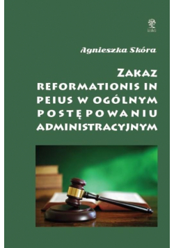 Zakaz reformationis in peius w ogólnym post. adm.