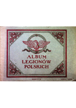 Album Legionów Polskich Zeszyt II 1916 r.