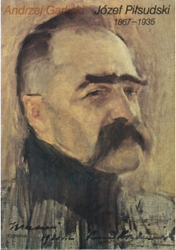 Józef Piłsudski 1867 1935