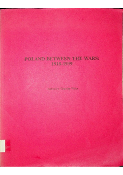 Poland between the Wars 19181939.