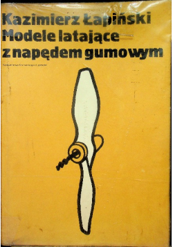 Modele latające z napędem gumowym