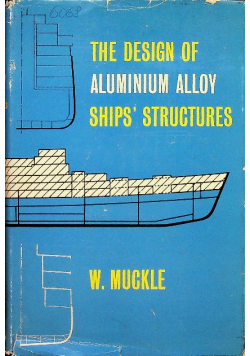 The Design of Aluminium Alloy Ships Structures