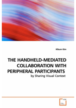 The Handheld-Mediated Collaboration With Peripheral Participants