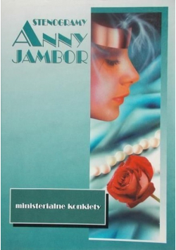 Stenogramy Anny Jambor Ministerialne konkiety
