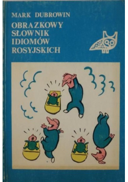 Obrazkowy słownik idiomów rosyjskich