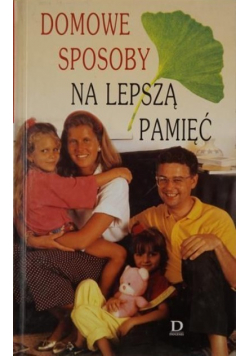 Domowe sposoby na lepszą pamięć