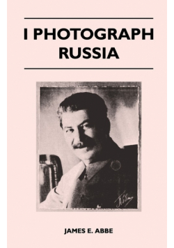 I Photograph Russia