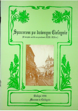Spacerem po dawnym Cieszynie