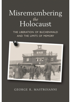 Misremembering the Holocaust