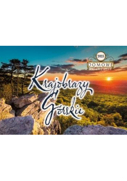Kalendarz 2023 Krajobrazy górskie