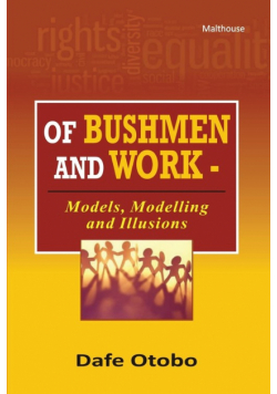 Of Bushmen and Work