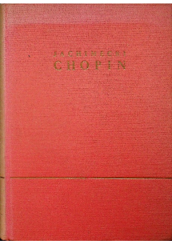 Chopin : rys życia i twórczości tom II