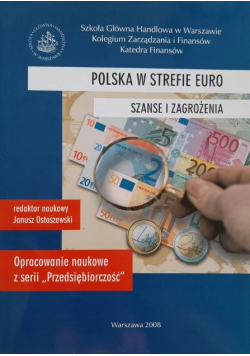 Polska w strefie euro Szanse i zagrożenia