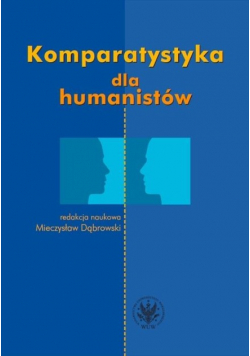 Komparatystyka dla humanistów Podręcznik akademicki