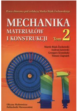 Mechanika materiałów i konstrukcji tom 2