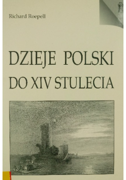 Dzieje Polski do XIV stulecia
