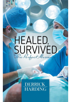 Healed, Survived