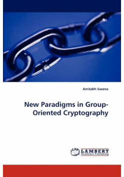 New Paradigms in Group-Oriented Cryptography
