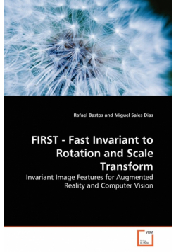 FIRST - Fast Invariant to Rotation and Scale  Transform