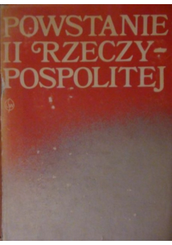 Powstanie II Rzeczypospolitej Wybór dokumentów 1866 - 1925