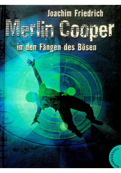 Merlin Cooper in den Fangen des Bosen