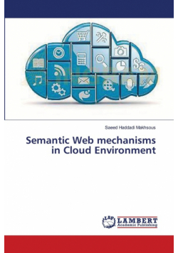 Semantic Web mechanisms in Cloud Environment