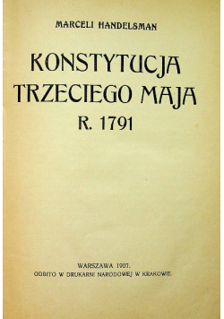 Konstytucja trzeciego maja r 1791 1907r.