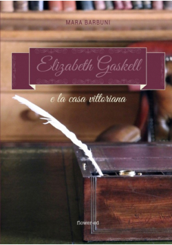 Elizabeth Gaskell e la casa vittoriana