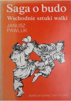 Saga o budo wschodnie sztuki walki