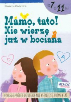 Mamo tato Nie wierzę już w bociana