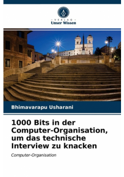 1000 Bits in der Computer-Organisation, um das technische Interview zu knacken