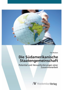 Die Südamerikanische Staatengemeinschaft