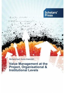 Value Management at the Project, Organisational & Institutional Levels