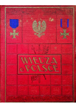 Wiedza o Polsce Tom 2 ok 1930 r.