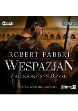 Wespazjan T.6 Zaginiony syn Rzymu audiobook