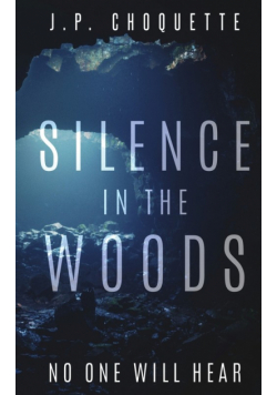 Silence in the Woods
