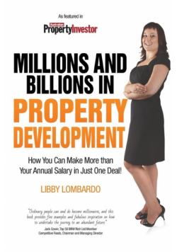 Millions and Billions in Property Development