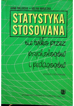 Statystka stosowana nie tylko przez psychologów i pedgagogów
