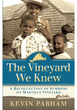 The Vineyard We Knew