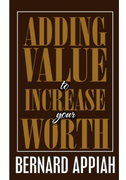 Adding Value to Increase Your Worth