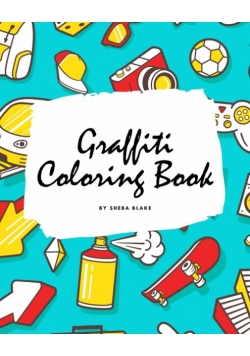 Graffiti Street Art Coloring Book for Children (8x10 Coloring Book / Activity Book)